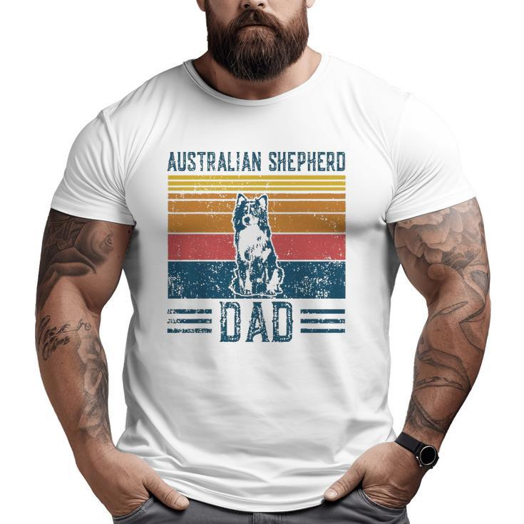 Dog Aussie Dad Vintage Australian Shepherd Dad Big and Tall Men T-shirt