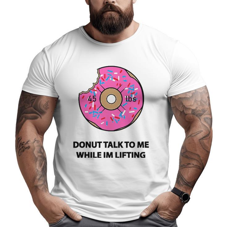 Donut Gym For Weightlifters & Bodybuilders Big and Tall Men T-shirt