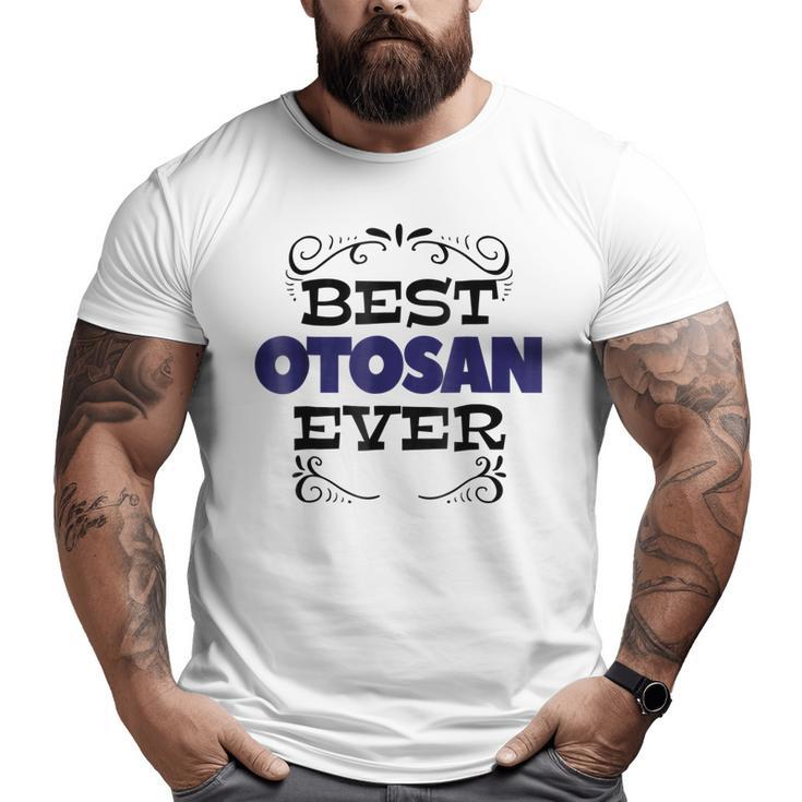 Fathers Day Best Otosan Japanese Dad Men Big and Tall Men T-shirt
