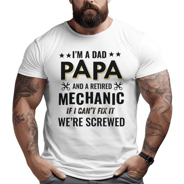 Retired Auto Mechanic Papa Mens Big and Tall Men T-shirt