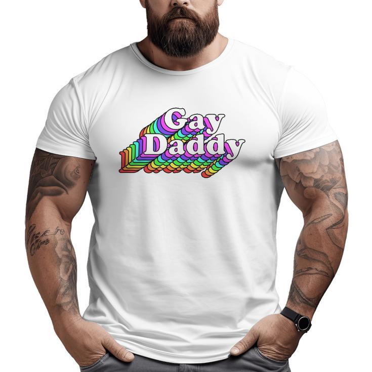 Gay Daddy Rainbow Pride Retro Lgbtq Big and Tall Men T-shirt