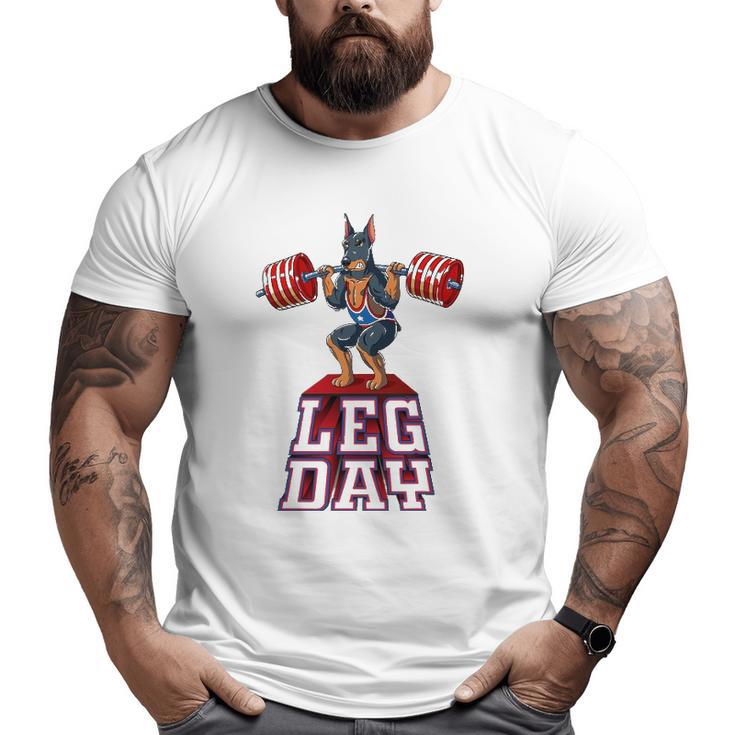 Leg Day Doberman Weight Lifting Squat Gym Big and Tall Men T-shirt