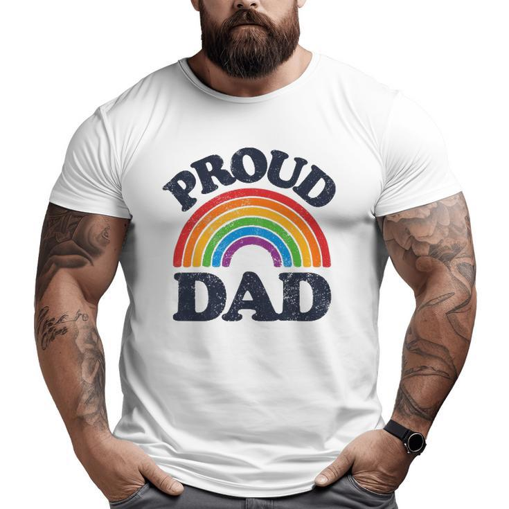 Lgbtq Proud Dad Gay Pride Lgbt Ally Rainbow Father's Day Big and Tall Men T-shirt