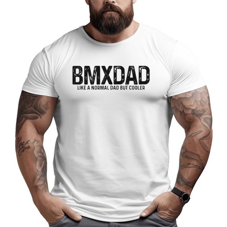 Mens Bmx Dad Bike Bicycle Biking Father's Day For Men Big and Tall Men T-shirt