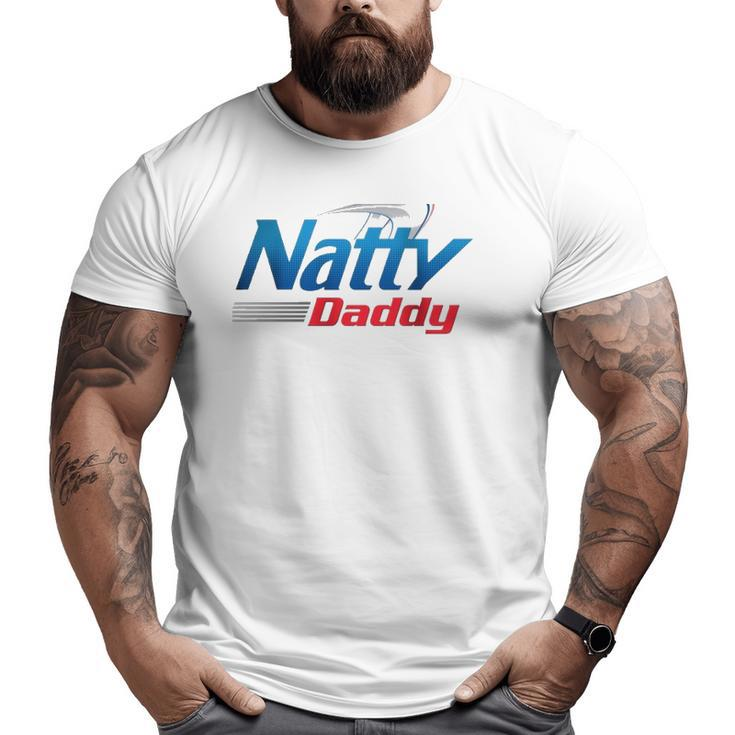 Natty Daddy Beer For Father's Day Big and Tall Men T-shirt