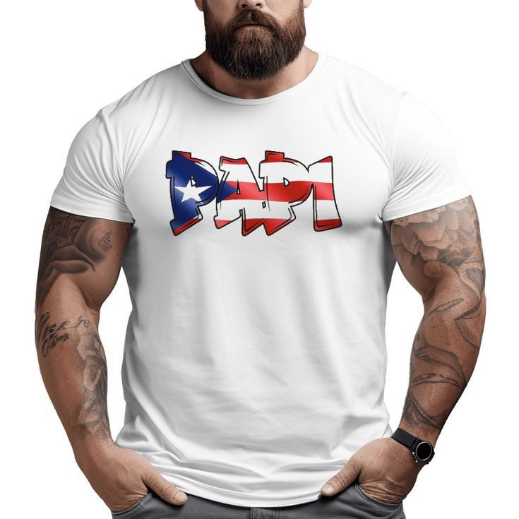 Papi Puerto Rican Flag Pr Pride Father Dad Boricua Big and Tall Men T-shirt