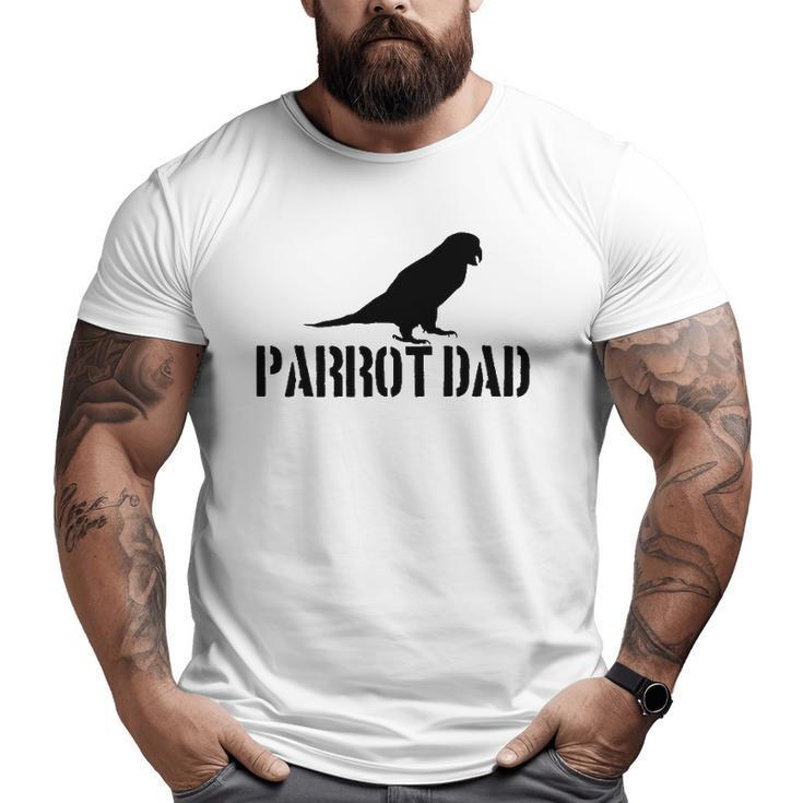 Parrot Dad Parrot Lover Big and Tall Men T-shirt