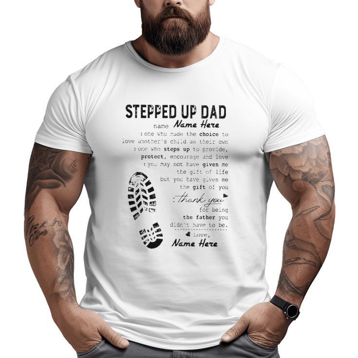 Stepped Up Dad Father's Day Thank You For Being The Father You Didn't Have To Be Shoe Print Big and Tall Men T-shirt