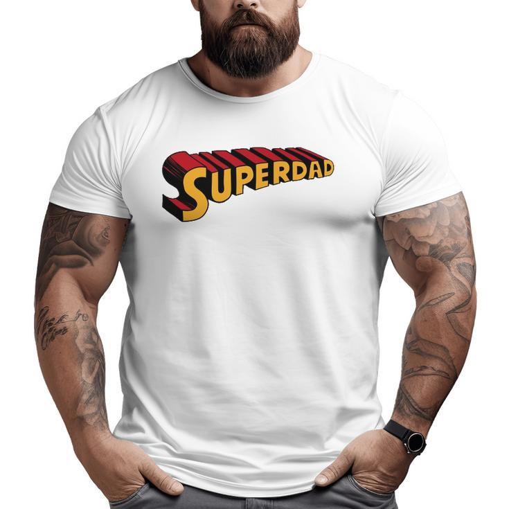 Super Dad Superdad Superhero Dad Big and Tall Men T-shirt