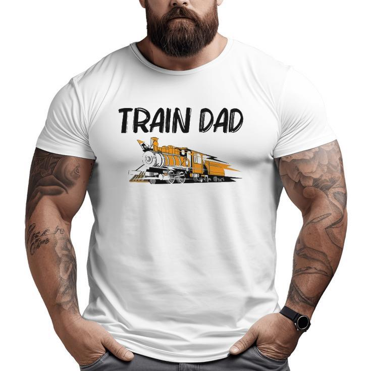 Train For Dad Men Cool Locomotives Train Conductors Big and Tall Men T-shirt