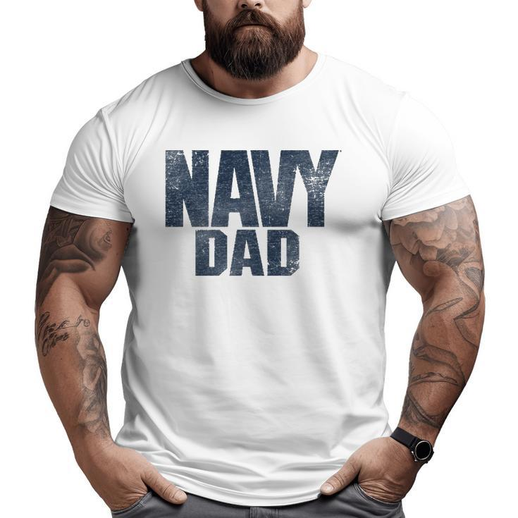 US Navy Dad  Big and Tall Men T-shirt