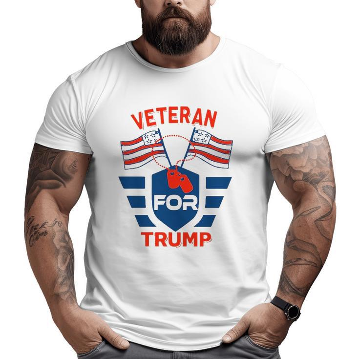 Veteran For Trump Flag Happy July 4Th Big and Tall Men T-shirt