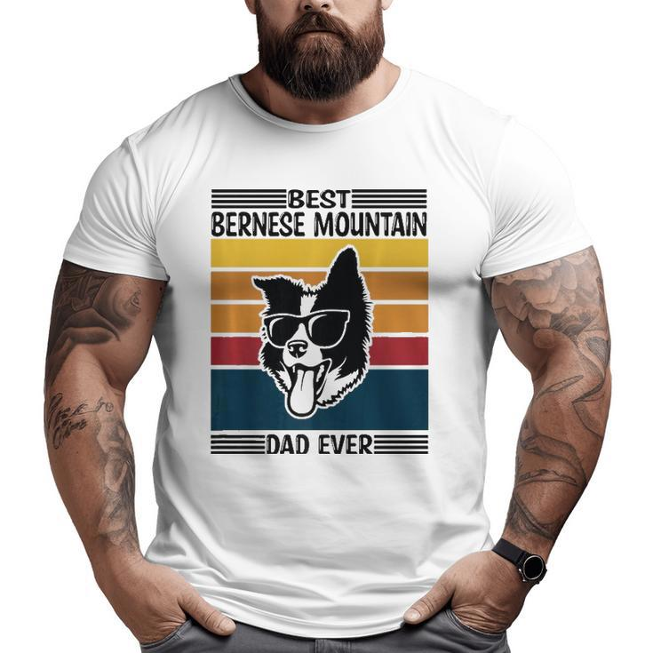 Vintage Father's Day Apparel Best Bernese Mountain Dad Ever Big and Tall Men T-shirt