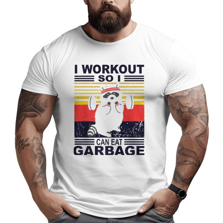 I Workout So I Can Eat Garbage Raccoon Vintage Gym Big and Tall Men T-shirt