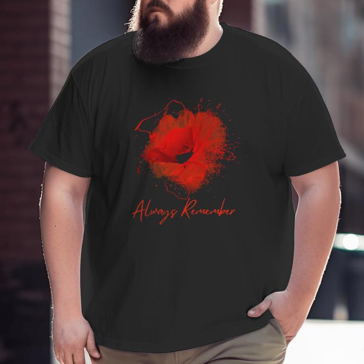 Always Remember Red Poppy Memorial Big and Tall Men T-shirt
