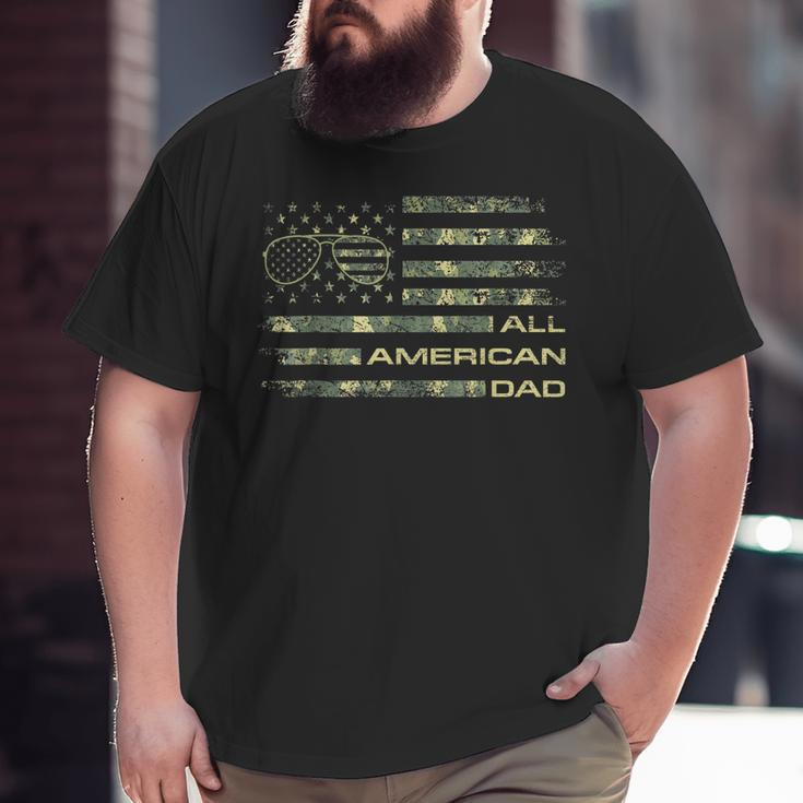 All American Dad 4Th Of July Fathers Day Camo Flag Big and Tall Men T-shirt