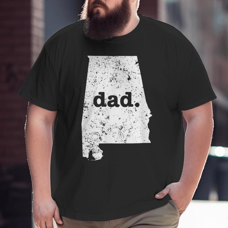 Best Dad AlabamaT For Dad Big and Tall Men T-shirt