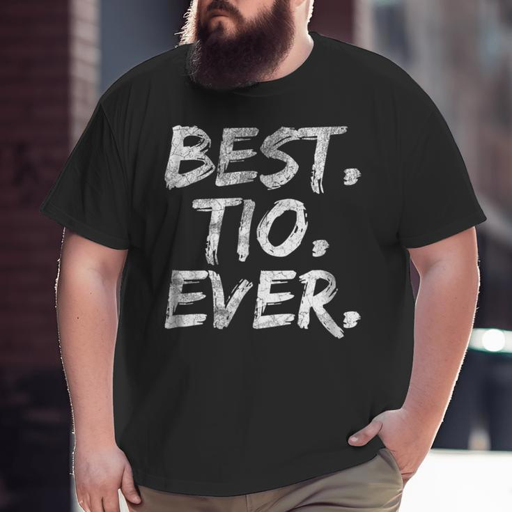 Best Tio Ever Shirt Grandpa Father's Day Tshirt Big and Tall Men T-shirt