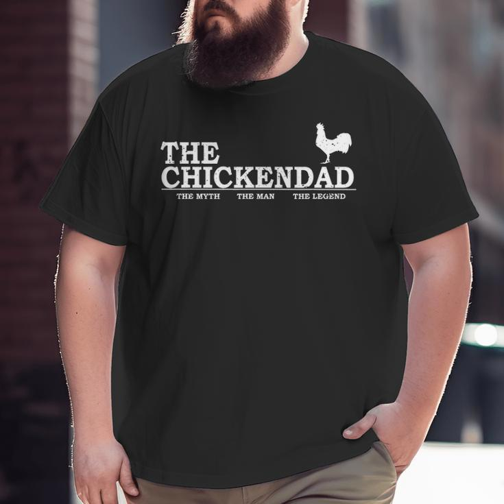 The Chicken Dad Pet Lover Father's Day Cute Big and Tall Men T-shirt