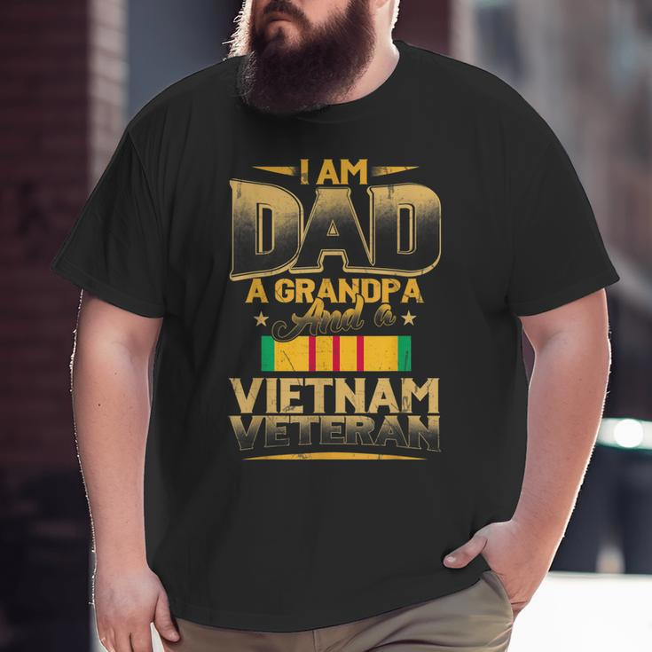 I Am Dad A Grandpa And A Vietnam Veteran Army Soldier Big and Tall Men T-shirt