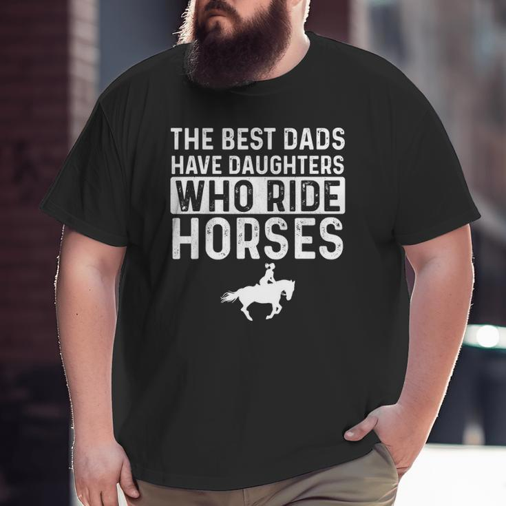 Dad Of Horse Lover Equestrian Horseback Rider Big and Tall Men T-shirt