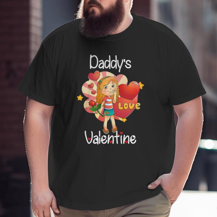 Daddy's Valentine Father Daughter Valentine's Day Big and Tall Men T-shirt