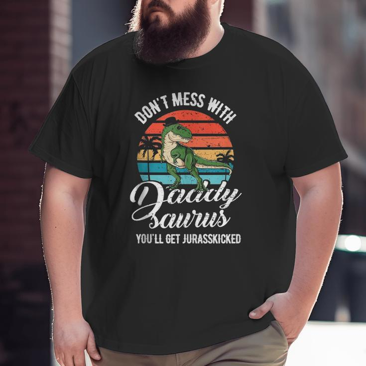 Daddysaurus Rex Dinosaur Daddyrex Father's Day Dino Dad Big and Tall Men T-shirt