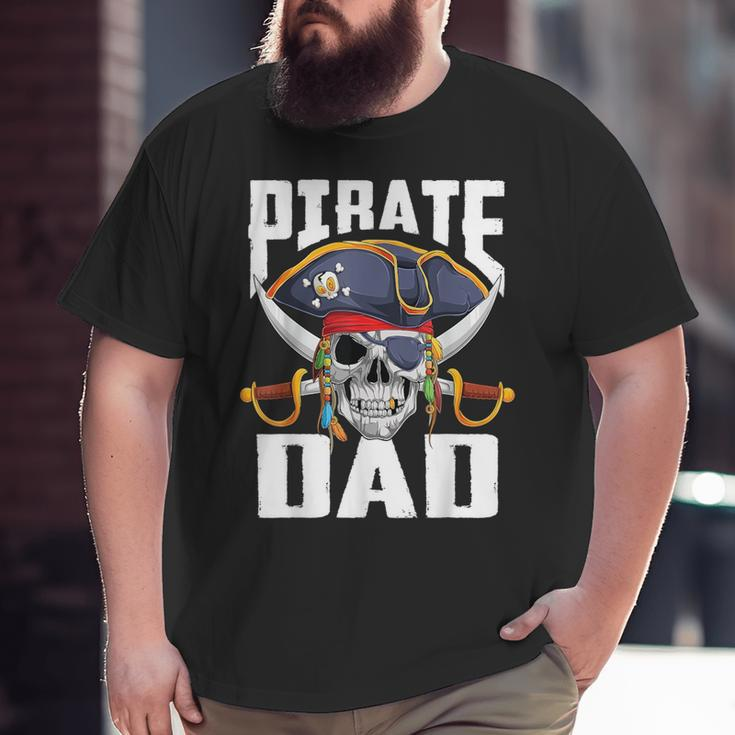 Family Skull Pirate Dad Jolly Roger Crossbones Flag Big and Tall Men T-shirt