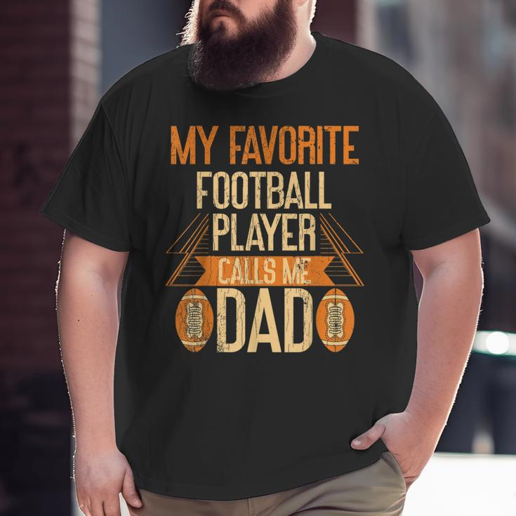 Father American Football Player Dad Sport Big and Tall Men T-shirt