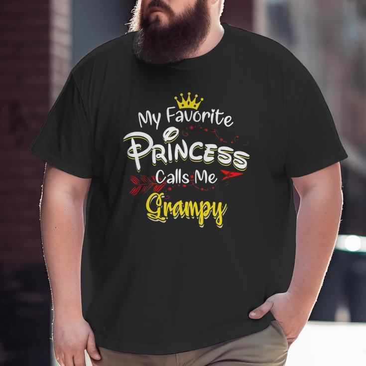 My Favorite Princess Calls Me Grampy Matching Family Big and Tall Men T-shirt