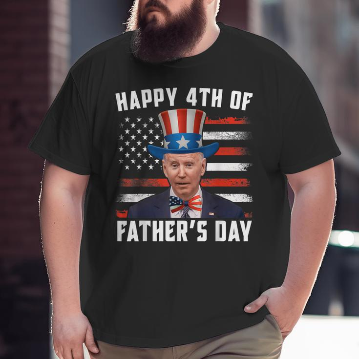 Dazed Joe Biden Confused Happy 4Th Of July Fathers Day Big and Tall Men T-shirt