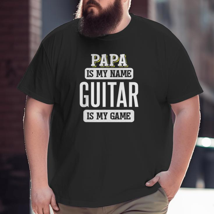 Guitar For Papa Fathers Day Big and Tall Men T-shirt
