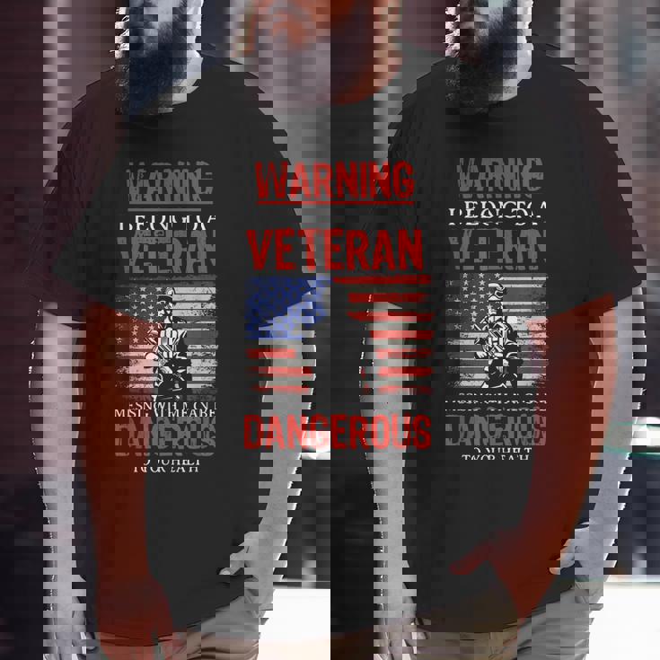 Veteran Wife I Belong To A Veteran Dangerous Warning Big and Tall Men T-shirt