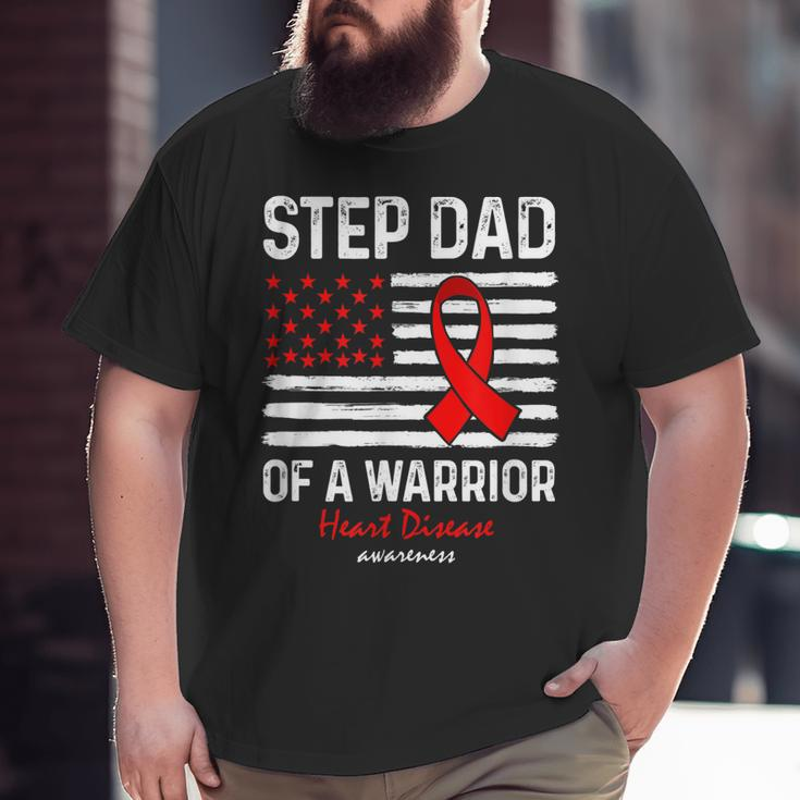 Heart Disease Survivor Support Step Dad Of A Warrior Big and Tall Men T-shirt