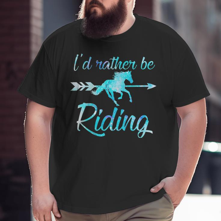 Horse Rider Girls I'd Rather Be Riding Horses Kid Gif Big and Tall Men T-shirt