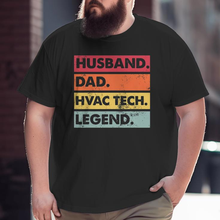 Husband Dad Hvac Tech Legend Hvac Technician Big and Tall Men T-shirt