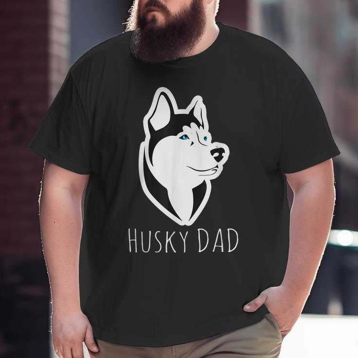 Husky Dad Dog Husky Lovers “Best Friends For Life” Big and Tall Men T-shirt