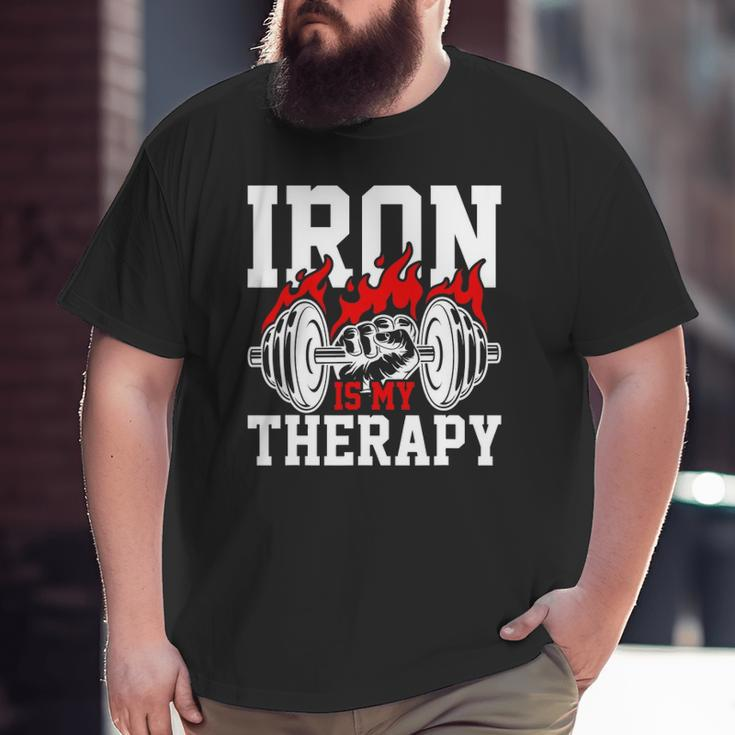 Iron Is My Therapy Bodybuilding Weight Training Gym Big and Tall Men T-shirt