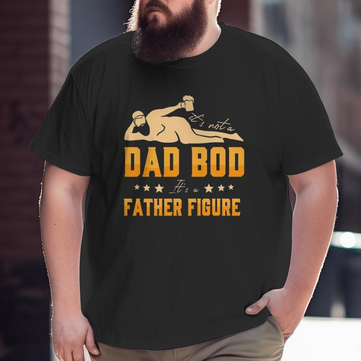It's Not A Dad Bob It's A Father Figure Beared Man Holding Beer Father's Day Drinking Big and Tall Men T-shirt