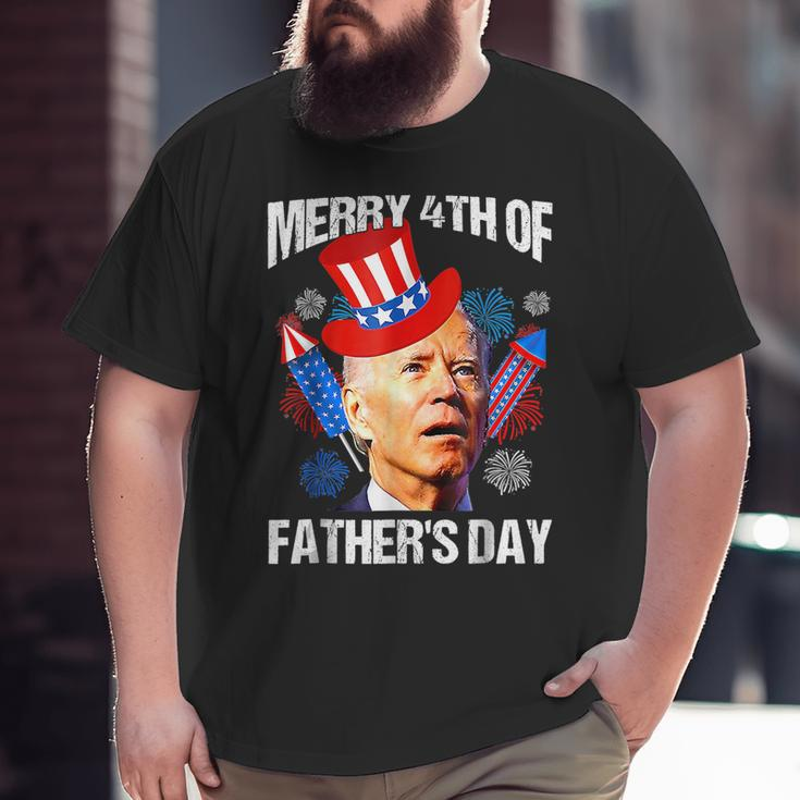 Joe Biden Confused Merry 4Th Of Fathers Day Fourth Of July Big and Tall Men T-shirt