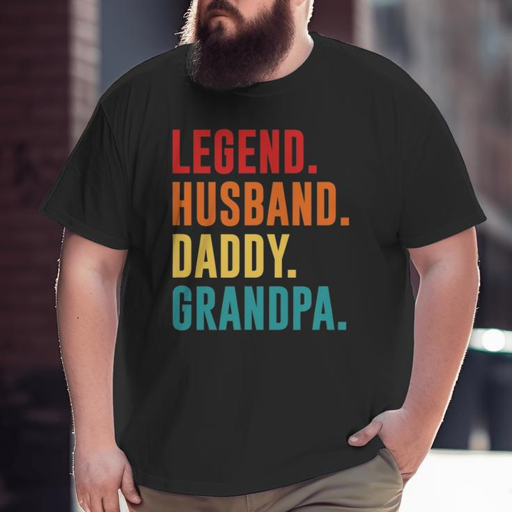 Legend Husband Daddy Grandpa Best Father's Day Surprise Dad Big and Tall Men T-shirt
