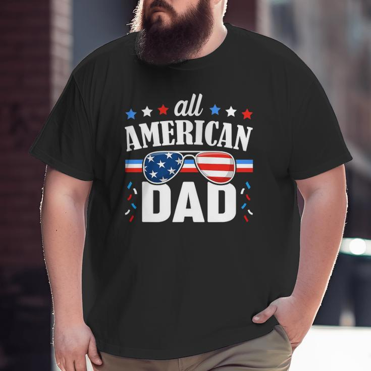 Mens All American Dad 4Th Of July Usa Family Matching Outfit Big and Tall Men T-shirt