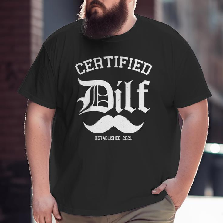 Mens Certified Dilf Pregnancy Announcement For Father's Big and Tall Men T-shirt