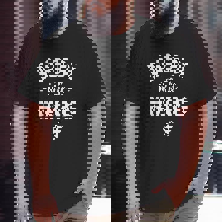 Mens Daddy In The Making Soon To Be Daddy Pregnancy Reveal Dad Big and Tall Men T-shirt