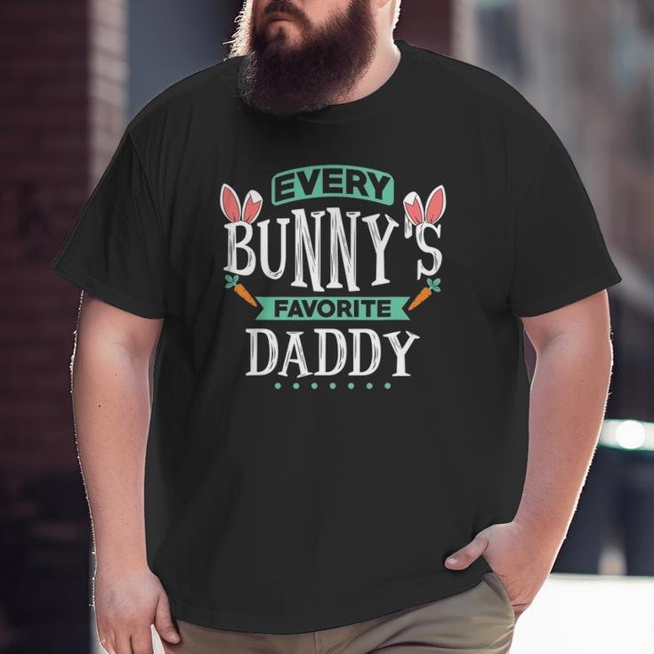 Mens Every Bunny's Favorite Daddy Tee Cute Easter Egg Big and Tall Men T-shirt