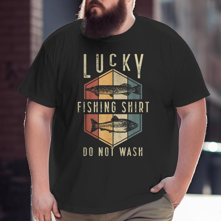 Mens Lucky Fishing Do Not Wash Father's Day Fisherman Dad Big and Tall Men T -shirt