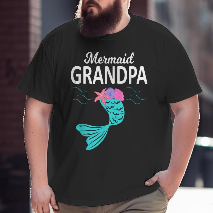 Mermaid Grandpa Merman Grandpa Family Matching Big and Tall Men T-shirt