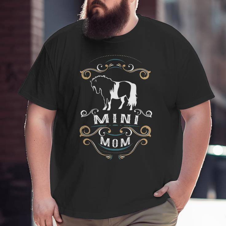 Mini Mom Miniature Horse Nickerstickers Big and Tall Men T-shirt
