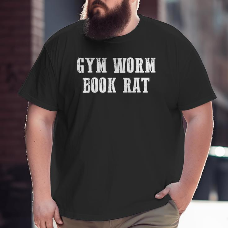 Nerdy Gym Reading Books Fitness Book Worm Gym Rat Big and Tall Men T-shirt
