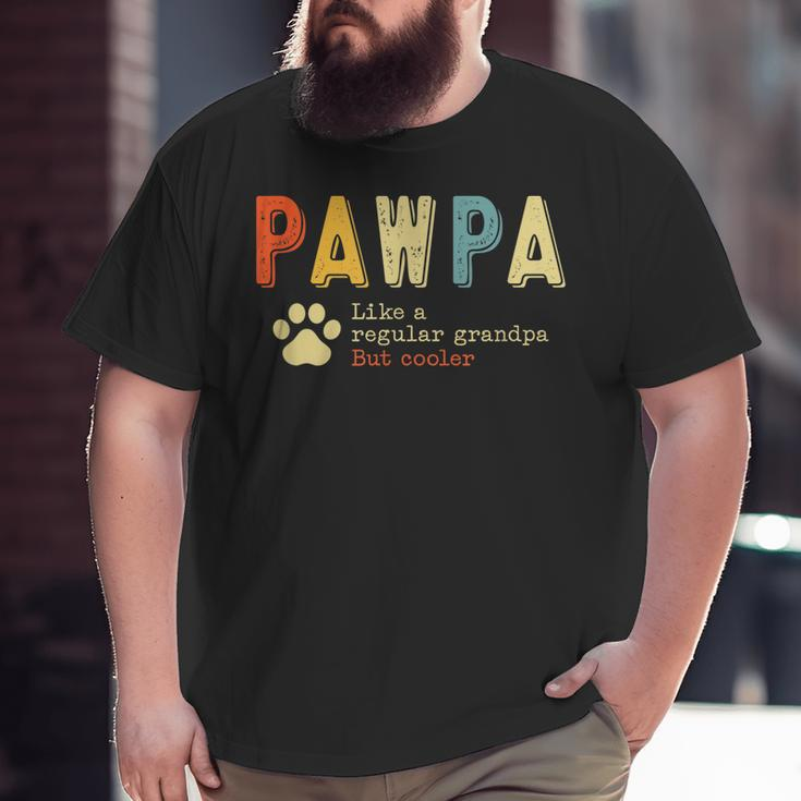 Pawpa Defintion Dog Grandpa Big and Tall Men T-shirt